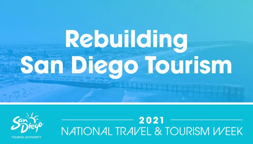 Rebuilding-San-Diego-Tourism_NTTW-1024x582.jpg