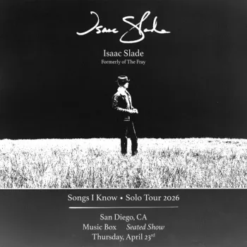 Black and white poster for Isaac Slade’s 2026 solo tour in San Diego, featuring a man in a field and tour details at the bottom.