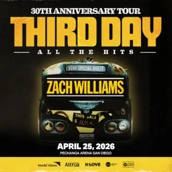 Promotional poster for Third Day's 30th Anniversary Tour featuring Zach Williams, scheduled for April 25, 2026, at Pechanga Arena San Diego.
