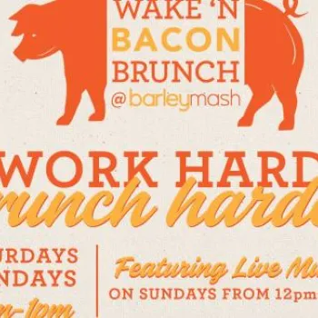 Promotional banner for "Wake 'N Bacon Brunch" at barleymash, with food images, a pig graphic, and event details for brunch on weekends with live music on Sundays.