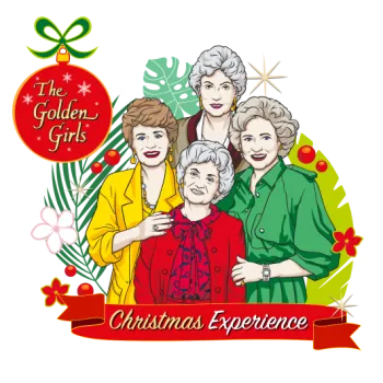 Illustration of four women standing together, with a red ornament reading "The Golden Girls" and a red banner below saying "Christmas Experience" on a festive background.