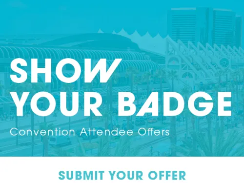 Promotional graphic for Show Your Badge, featuring the San Diego Convention Center in the background with bold text highlighting convention attendee offers and a call to submit an offer.